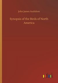 Produktbild: Synopsis of the Birds of North America
