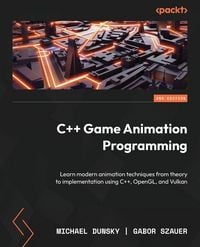 Produktbild: C++ Game Animation Programming - Second Edition