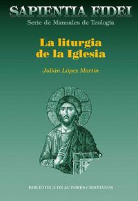 Produktbild: La liturgia de la Iglesia : teolog&iacute;a, historia, espiritualidad y pastoral