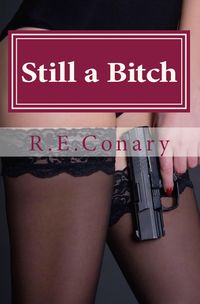 Produktbild: Still a Bitch (Rachel Cord Confidential Investigations, #2)