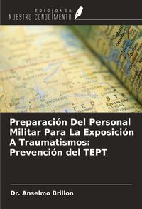Produktbild: Preparaci&oacute;n Del Personal Militar Para La Exposici&oacute;n A Traumatismos: Prevenci&oacute;n del TEPT