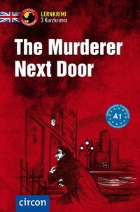 Bild vom Artikel The Murderer Next Door vom Autor Oliver Astley