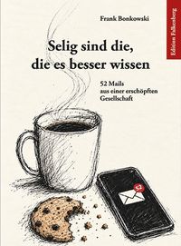 Produktbild: Selig sind die, die es besser wissen