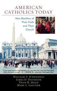 Bild vom Artikel D'Antonio, W: American Catholics Today vom Autor William V. D'Antonio
