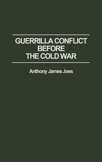 Produktbild: Guerrilla Conflict Before the Cold War