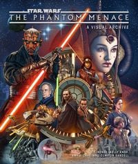 Produktbild: Star Wars: The Phantom Menace: A Visual Archive