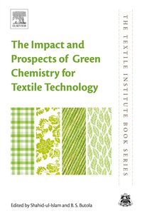 Produktbild: The Impact and Prospects of Green Chemistry for Textile Technology