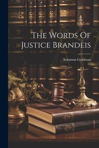 Produktbild: The Words Of Justice Brandeis