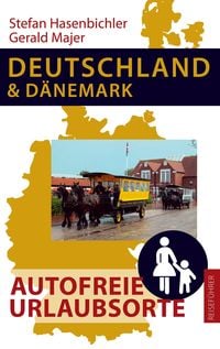 Produktbild: Deutschland und Dänemark - Autofreie Urlaubsorte