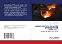 Produktbild: Al6061-Graphite-Tungsten Carbide Hybrid Composites