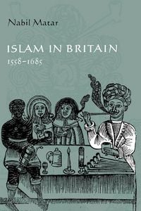 Produktbild: Islam in Britain, 1558 1685