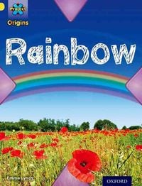 Produktbild: Project X Origins: Yellow Book Band, Oxford Level 3: Weather: Rainbow