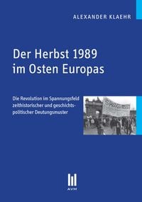 Produktbild: Der Herbst 1989 im Osten Europas