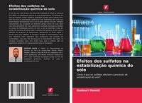 Produktbild: Efeitos dos sulfatos na estabiliza&ccedil;&atilde;o qu&iacute;mica do solo