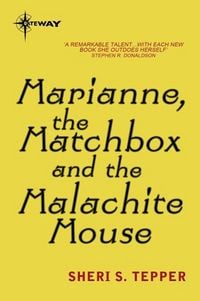 Produktbild: Marianne, the Matchbox, and the Malachite Mouse