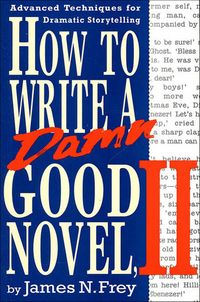 Produktbild: How to Write a Damn Good Novel, II