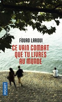Produktbild: Ce vain combat que tu livres au monde
