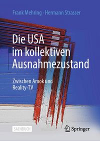 Produktbild: Die USA im kollektiven Ausnahmezustand