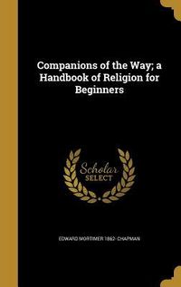 Produktbild: Companions of the Way; a Handbook of Religion for Beginners