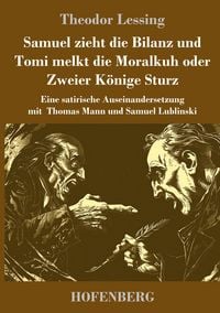 Produktbild: Samuel zieht die Bilanz und Tomi melkt die Moralkuh oder Zweier K&ouml;nige Sturz