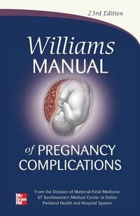 Produktbild: Williams Manual of Pregnancy Complications