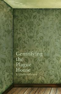 Produktbild: Gentrifying the Plague House