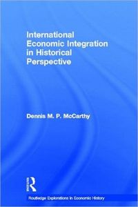 Produktbild: McCarthy, D: International Economic Integration in Historica