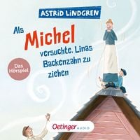 Produktbild: Als Michel versuchte, Linas Backenzahn zu ziehen
