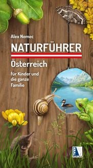 Bild vom Artikel Naturführer Österreich für Kinder und die ganze Familie vom Autor Alexander Nemec