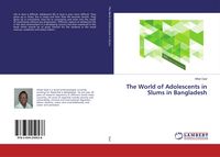 Produktbild: The World of Adolescents in Slums in Bangladesh