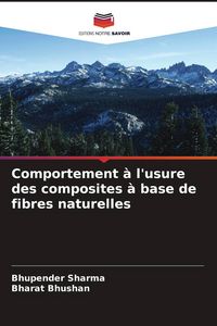 Produktbild: Comportement &agrave; l'usure des composites &agrave; base de fibres naturelles