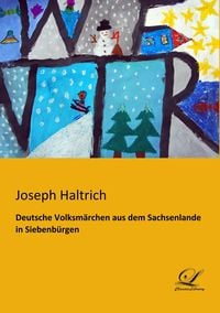 Produktbild: Deutsche Volksm&auml;rchen aus dem Sachsenlande in Siebenb&uuml;rgen