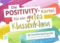 Bild vom Artikel Die Positivity-Kartei für ein gutes Klassenklima vom Autor Redaktionsteam Verlag an der Ruhr