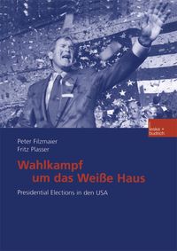 Produktbild: Wahlkampf um das Wei&szlig;e Haus