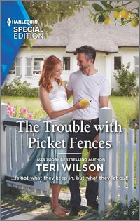 Bild vom Artikel The Trouble with Picket Fences vom Autor Teri Wilson