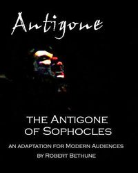 Produktbild: The Antigone of Sophocles: An adaptation for modern audiences