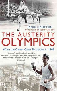 Produktbild: The Austerity Olympics: When the Games Came to London in 1948