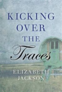 Produktbild: Jackson, E: Kicking Over the Traces