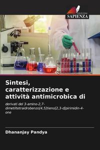 Produktbild: Sintesi, caratterizzazione e attivit&agrave; antimicrobica di