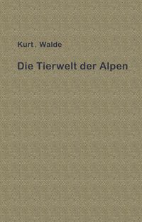 Produktbild: Die Tierwelt der Alpen