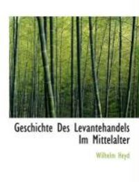 Produktbild: Geschichte Des Levantehandels Im Mittelalter
