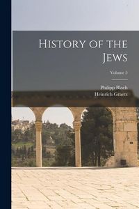 Produktbild: History of the Jews; Volume 5