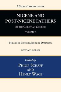 Produktbild: A Select Library of the Nicene and Post-Nicene Fathers of the Christian Church, Second Series, Volume 9
