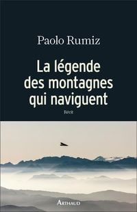 Produktbild: La l&eacute;gende des montagnes qui naviguent : r&eacute;cit