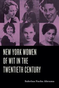 Produktbild: New York Women of Wit in the Twentieth Century