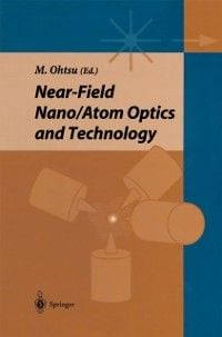 Produktbild: Near-field Nano/Atom Optics and Technology