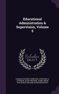 Produktbild: Educational Administration & Supervision, Volume 5