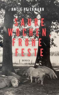 Produktbild: Saure Wochen, frohe Feste
