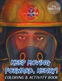 Produktbild: Keep Moving Forward, Henry! Coloring & Activity Book