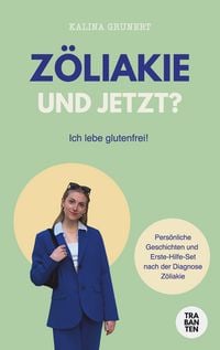Produktbild: Z&ouml;liakie &ndash; und jetzt?